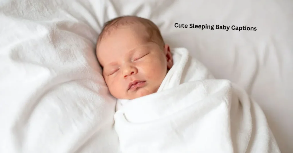 Cute Sleeping Baby Captions