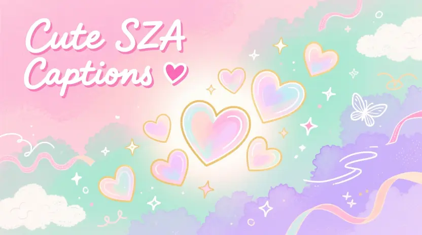 Cute SZA Captions