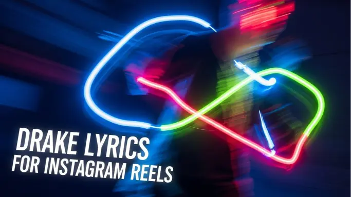 Drake Lyrics for Instagram Reels