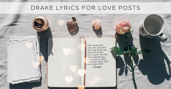 Drake Lyrics for Love Posts