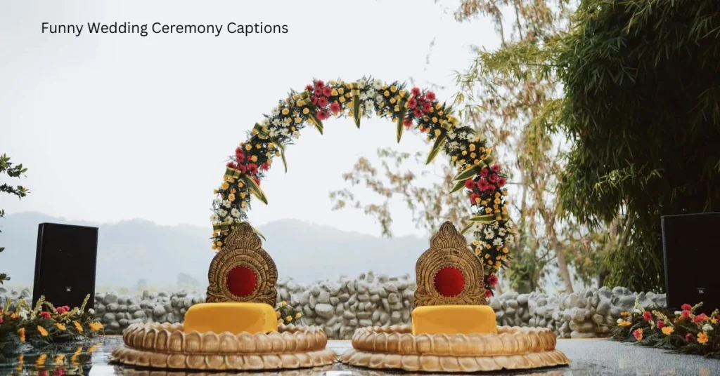 Funny Wedding Ceremony Captions