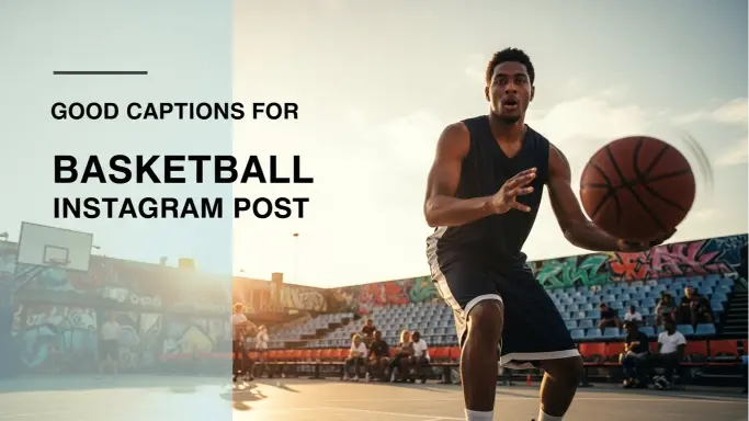 Good Captions for Basketball Instagram Post