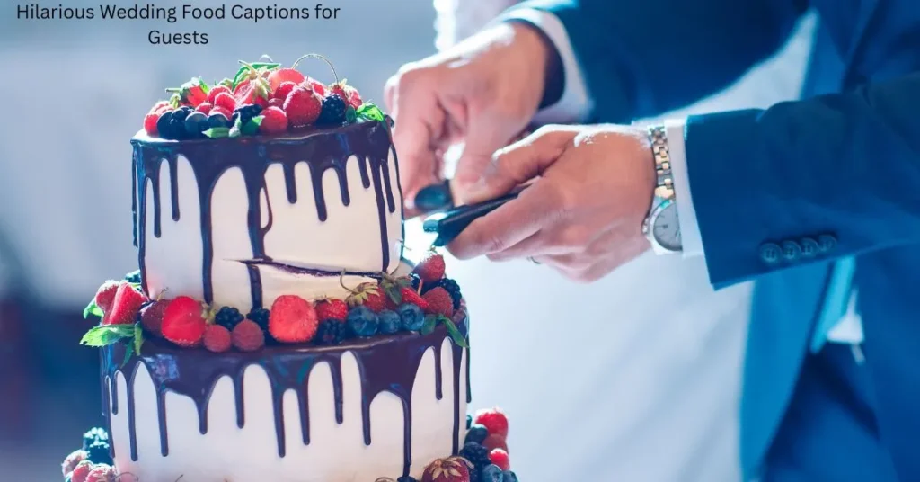 Hilarious Wedding Food Captions for Guests