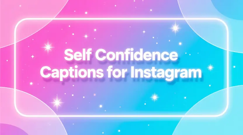 Self Confidence Captions for Instagram