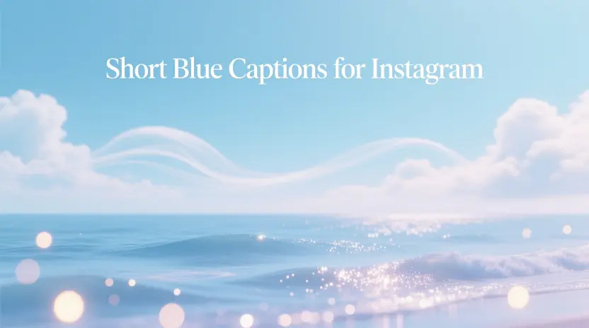 Short Blue Captions for Instagram