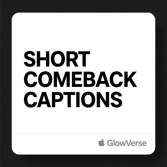 Short Comeback Captions