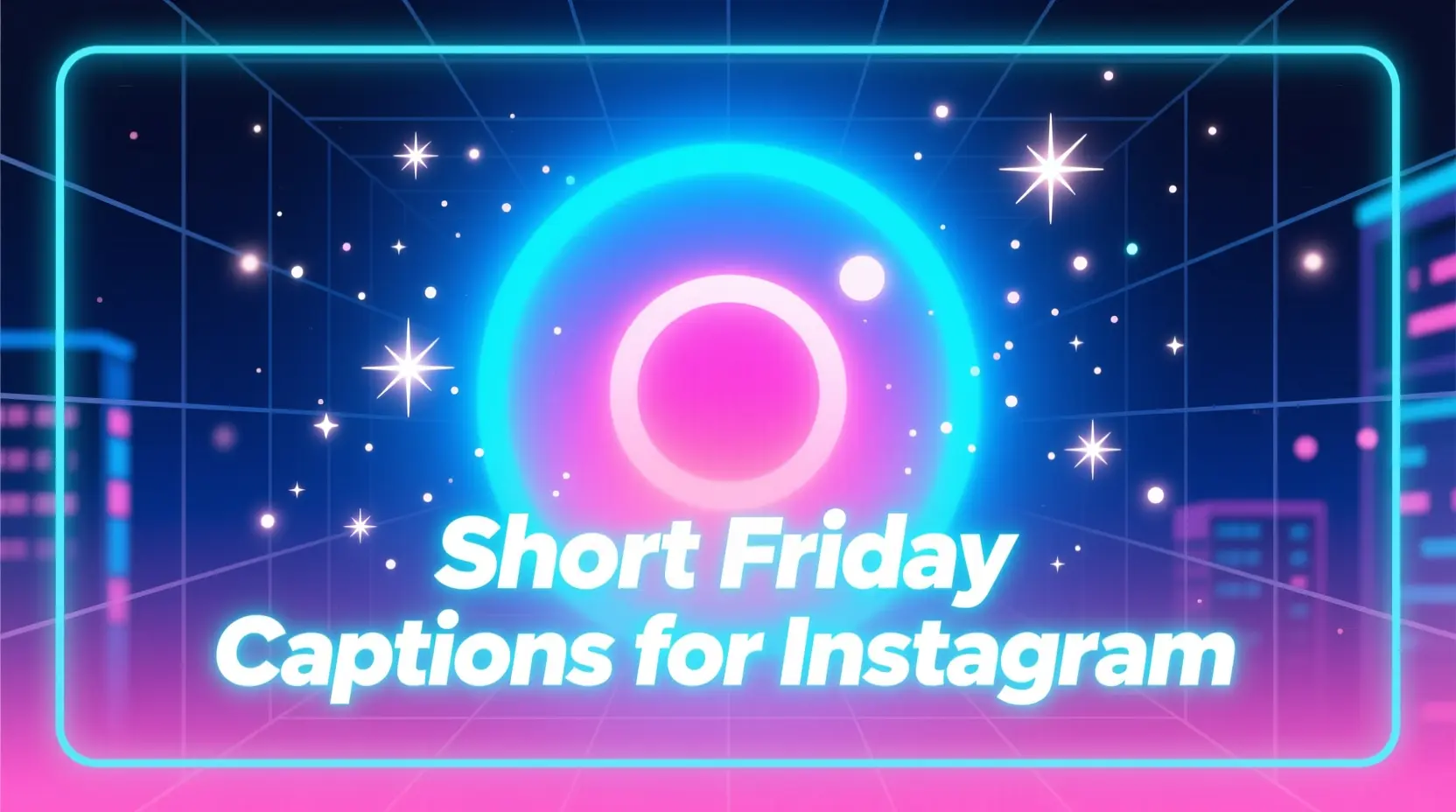 Short Friday Captions for Instagram