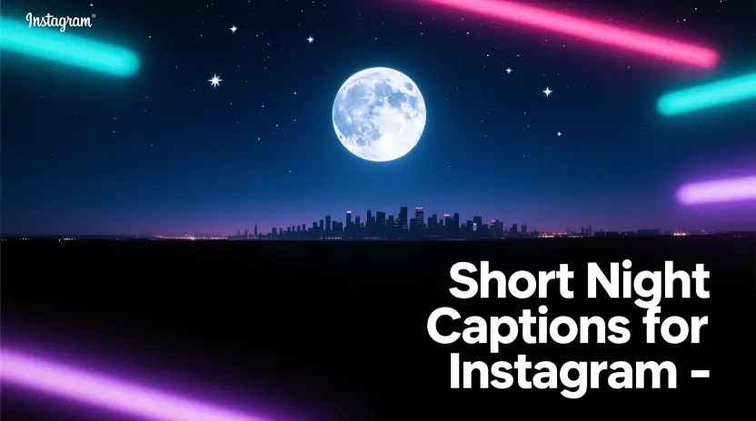 Short Night Captions for Instagram