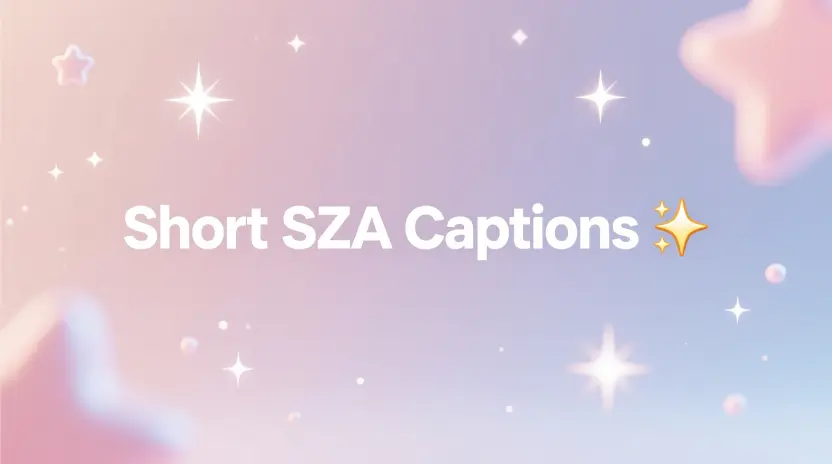 Short SZA Captions