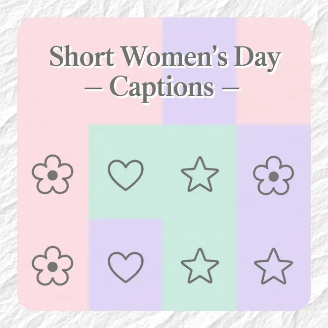 Short Women’s Day Captions