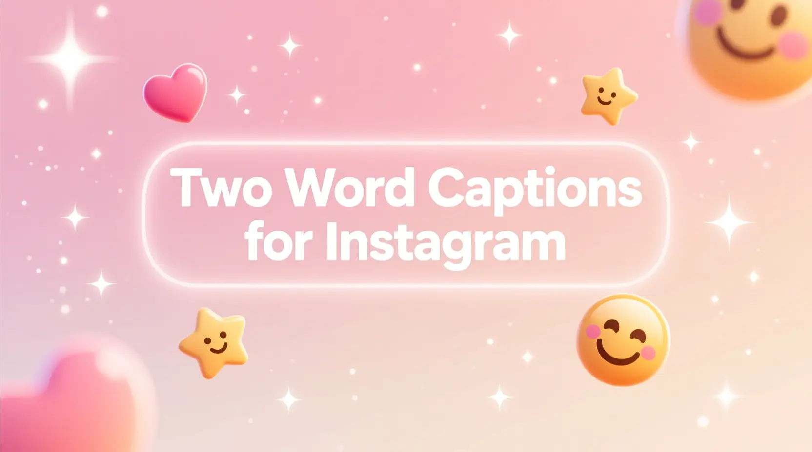 Two Word Captions for Instagram