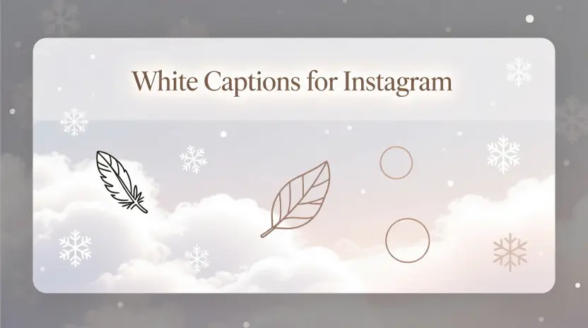 White Captions for Instagram 