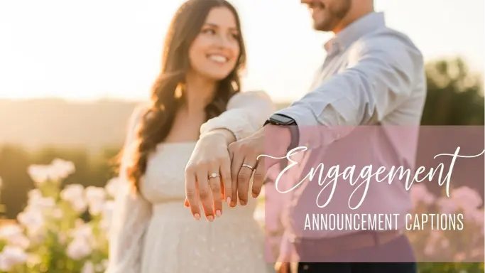 Engagement Announcement Captions