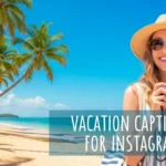 Vacation Captions for Instagram